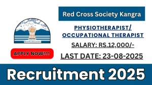 Red Cross Society Kangra Recruitment 2025 - Apply Offline for 01 Physiotherapist/ Occupational Therapist Posts