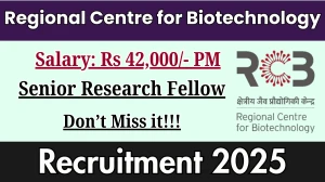 Regional Centre for Biotechnology Senior Research Fellow Recruitment 2025 - Apply Online for 01 Posts
