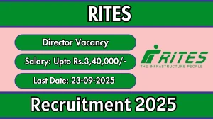 RITES Director Recruitment 2025 - Apply Online by Sep 23