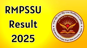 RMPSSU Result 2025 Released at rmpssu.ac.in Direct Link to Download 2nd and 4th Semester Result