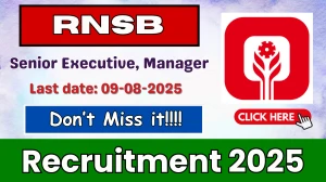 RNSB Recruitment 2025 - Apply Online for Senior Executive, Manager Posts