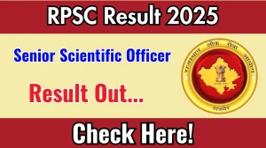 RPSC Senior Scientific Officer Result 2025 Out at rpsc.rajasthan.gov.in, Direct Link to Download Result PDF Here