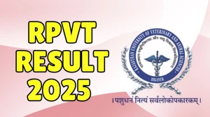 RPVT Result 2025 Out at rajuvas.org Direct Link to Download Result