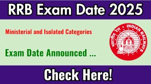 RRB Ministerial and Isolated Categories Exam Date 2025 Out for 1036 Posts at rrbcdg.gov.in Check Details Here