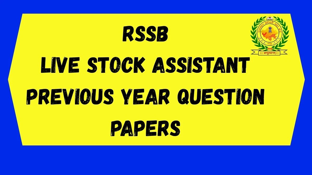RSSB Live Stock Assistant Previous Year Question Papers PDF with Answers Download