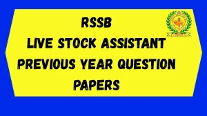 RSSB Live Stock Assistant Previous Year Question Papers PDF with Answers Download