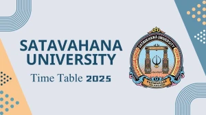 Satavahana University Time Table 2025 Announced @ satavahana.ac.in Details Here