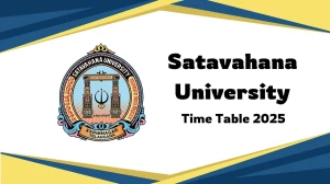 Satavahana University Time Table 2025 Out @ satavahana.ac.in Details Here