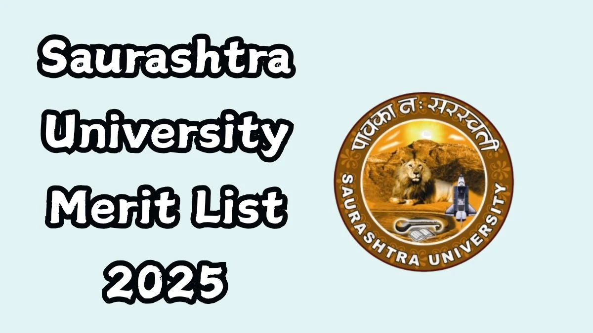 Saurashtra University Merit List 2025 Out at saurashtrauniversity.edu Direct Link to Download MCA Merit List