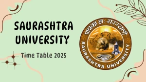Saurashtra University Time Table 2025 Announced @ saurashtrauniversity.edu Details Here