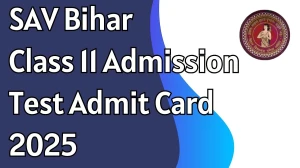 SAV Bihar Class 11 Admission Test Admit Card 2025 Out Download Online @ biharsimultala.com Check 11 Admission Test Exam Date