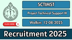 SCTIMST Project Technical Support III Recruitment 2025 – Walk in