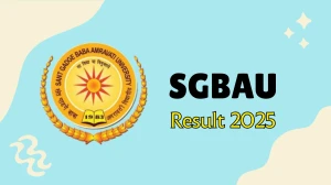 SGBAU Result 2025 Out at sgbau.ucanapply.com Direct Link to Download 2nd, 4th, 5th Sem Result