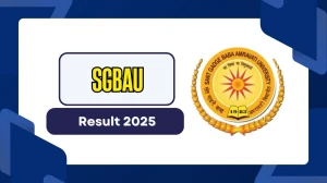 SGBAU Result 2025 Released at sgbau.ucanapply.com Direct Link to Download 1st, 2nd Sem Result