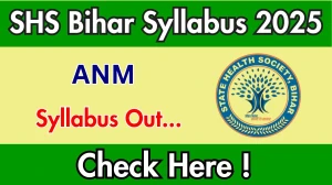 SHS Bihar ANM Syllabus 2025 Out Direct Link to Download Syllabus PDF here SHS Bihar ANM Syllabus 2025 Out Direct Link to Download Syllabus PDF here