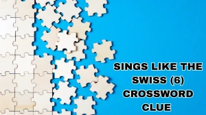 Sings like the Swiss Crossword Clue Irish Daily Mail Quick 6 letters Answer