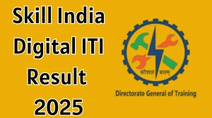 Skill India Digital ITI Result 2025 Out at skillindiadigital.gov.in Direct Link to Download Result