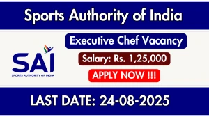 Sports Authority of India Executive Chef Recruitment 2025 - Apply Online Sports Authority of India Executive Chef Recruitment 2025 - Apply Online