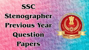 SSC Stenographer Previous Year Question Papers PDF with Answers Download