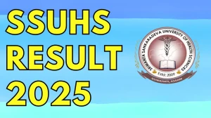 SSUHS Result 2025 Released at ssuhs.in Direct Link to Download UG Course Result