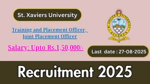 St. Xaviers University Recruitment 2025 - Apply Online for Training and Placement Officer, Joint Placement Officer Posts