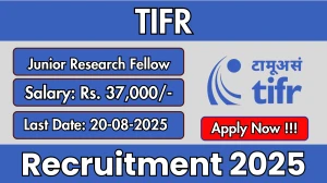 TIFR Junior Research Fellow Recruitment 2025 - Apply Offline