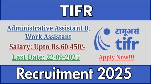 TIFR Recruitment 2025 - Apply Online for 02 Administrative Assistant B, Work Assistant Posts