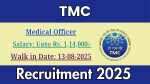 TMC Medical Officer Recruitment 2025 – Walk in for 02 Posts