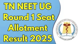 TN NEET UG Round 1 Seat Allotment Result 2025 Out at tnmedicalselection.net Direct Link to Download Result