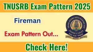 TNUSRB Fireman Exam Pattern 2025 TNUSRB Fireman Exam Pattern 2025