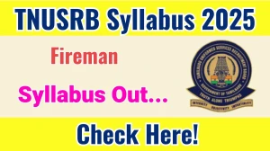 TNUSRB Fireman Syllabus 2025 Out Direct Link to Download Syllabus PDF here TNUSRB Fireman Syllabus 2025 Out Direct Link to Download Syllabus PDF here