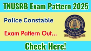 TNUSRB Police Constable Exam Pattern 2025 TNUSRB Police Constable Exam Pattern 2025