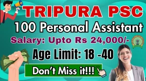 Tripura PSC Personal Assistant Recruitment 2025 - Apply Online for 100 Posts