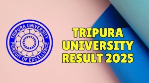 Tripura University Result 2025 Out at tripurauniv.ac.in Direct Link to Download 2nd, 4th, 6th Semester Result