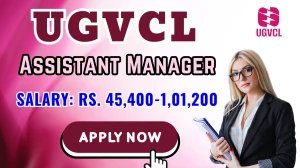 UGVCL Assistant Manager Recruitment 2025 - Apply Online for 36 Posts