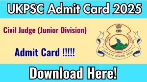 UKPSC Civil Judge (Junior Division) Admit Card 2025 to be Released – Download Link @psc.uk.gov.in UKPSC Civil Judge (Junior Division) Admit Card 2025 to be Released – Download Link @psc.uk.gov.in