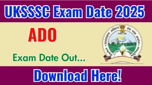 UKSSSC ADO Exam Date 2025 Out for 45 Posts at sssc.uk.gov.in Check Details Here UKSSSC ADO Exam Date 2025 Out for 45 Posts at sssc.uk.gov.in Check Details Here