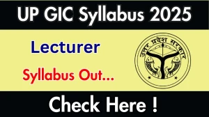UP GIC Lecturer Syllabus 2025 Out Direct Link to Download Syllabus PDF here UP GIC Lecturer Syllabus 2025 Out Direct Link to Download Syllabus PDF here