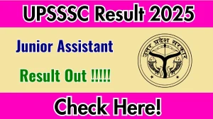UPSSSC Junior Assistant Result 2025 Out at upsssc.gov.in, Direct Link to Download Result PDF Here UPSSSC Junior Assistant Result 2025 Out at upsssc.gov.in, Direct Link to Download Result PDF Here