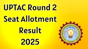 UPTAC Round 2 Seat Allotment Result 2025 Out at admissions.nic.in Direct Link to Download Result