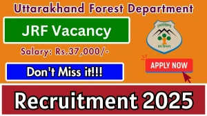 Uttarakhand Forest Department Junior Research Fellow Recruitment 2025 - Apply Offline for 1 Posts