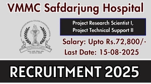 VMMC Safdarjung Hospital Recruitment 2025 - Apply Offline for 02 Project Research Scientist I, Project Technical Support II Posts
