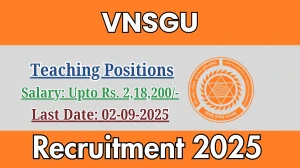 VNSGU Teaching Positions Recruitment 2025 - Apply Offline for 74 Posts