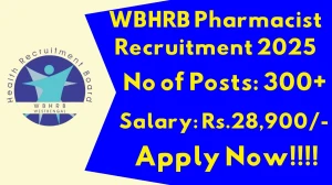 WBHRB Pharmacist Recruitment 2025 - Apply Online for 350 Posts