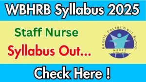 WBHRB Staff Nurse Syllabus 2025 Out Direct Link to Download Syllabus PDF here
