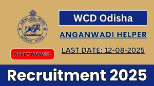 WCD Odisha Anganwadi Helper Recruitment 2025 - Apply Online