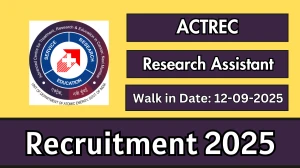 ACTREC Research Assistant Recruitment 2025 – Walk in