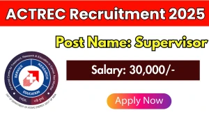ACTREC Supervisor Recruitment 2025 – Walk in