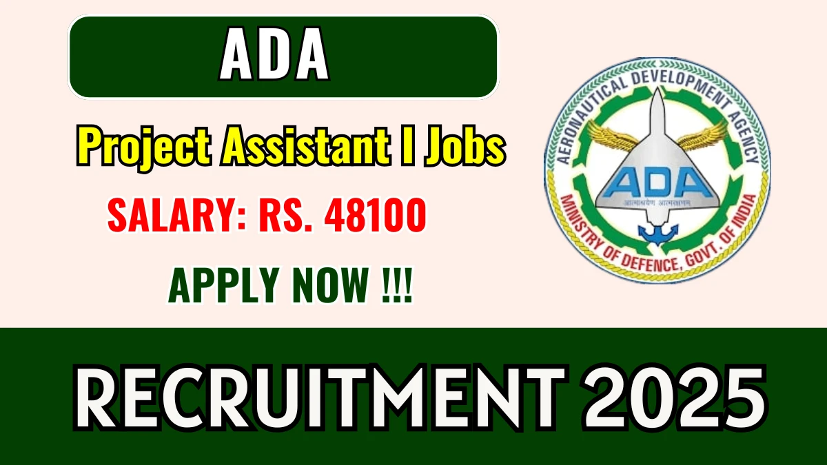 ADA Project Assistant I Recruitment 2025 – Walk in ADA Project Assistant I Recruitment 2025 – Walk in