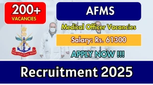 AFMS Medical Officer Recruitment 2025 - Apply Online for 225 Posts by Oct 03 AFMS Medical Officer Recruitment 2025 - Apply Online for 225 Posts by Oct 03